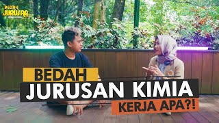 BEDAH PROSPEK KERJA JURUSAN KIMIA APA SIH?!