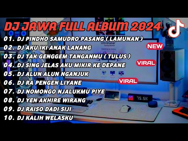 DJ JAWA FULL ALBUM VIRAL TIKTOK 2024 || DJ PINDHO SAMUDRO PASANG X AKU IKI ANAK LANANG X TULUS !! class=