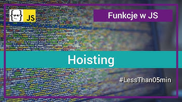 Hoisting w JavaScript