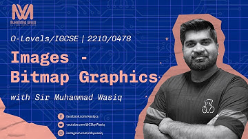 Images - Bitmap Graphics | Data Representation | Paper1 | O Level | CS By Sir Wasiq