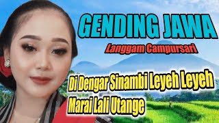 Gending jawa - langgam campursari cocok di dengar sambil leyeh leyeh rasane ayem pool lali utange