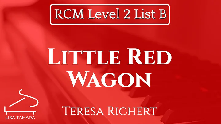 Little Red Wagon by Teresa Richert (RCM Level 2 Li...