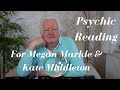 Meghan Markle And Kate Middleton. Psychic Reading.