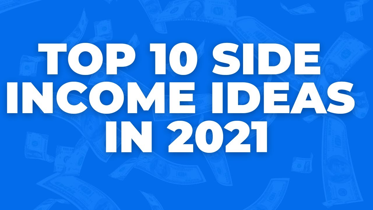 top 10 side income ideas in 2021 | top 10 passive income idea | online earning idea | online earning