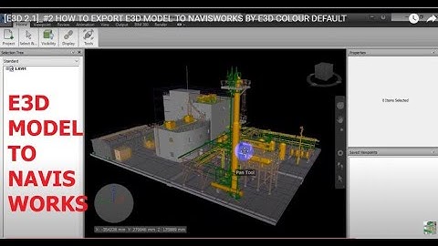 [E3D 2.1]_#2 HOW TO EXPORT E3D MODEL TO NAVISWORKS BY E3D COLOUR DEFAULT