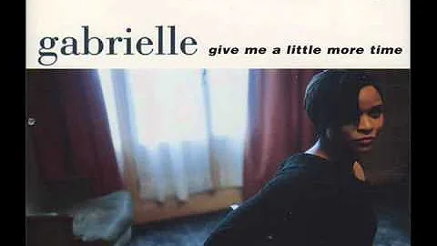 Gabrielle - Give Me A Little More Time (morales cl...