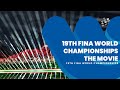 19th FINA World Championships 2022 | Budapest | The Movie 