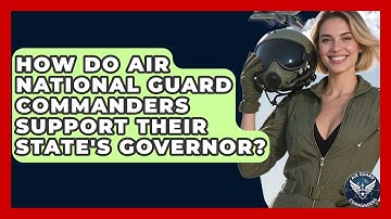 How Do Air National Guard Commanders Support Their State