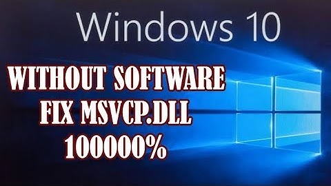 Best Way to fix All MSVCP.dll Errors without software in Windows 10 [32/64bit] 2019-2020