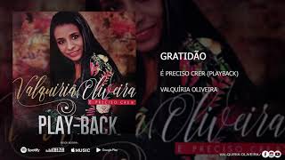 Valquíria Oliveira - Gratidão (Playback) | Áudio Oficial