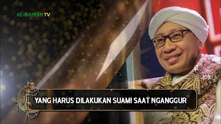 Yang Harus Dilakukan Suami Saat Nganggur | Hikmah Buya Yahya