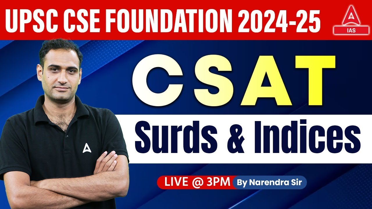 Surds & Indices For UPSC CSAT 2024 Math's Classes CSAT Foundation
