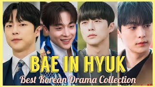 BAE IN HYUK Best Korean Drama List 2019-2024 | KDrama | The Story of Parks Marriage Contract