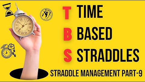 Time based straddle strategy | TBS అంటే ఏంటి..! | time based straddle and strangle strategy exposed