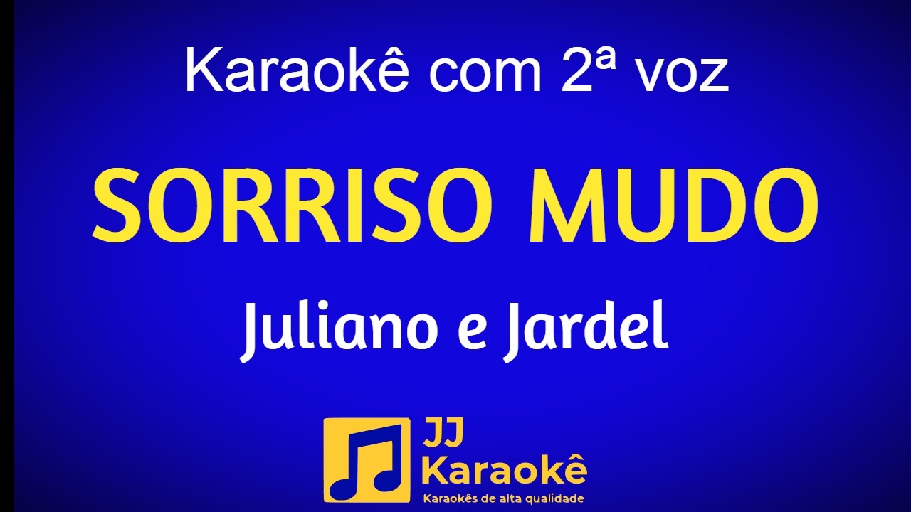 Sorriso mudo - Karaokê com 2ª voz (cover) - Juliano e Jardel - Arranjo exclusivo