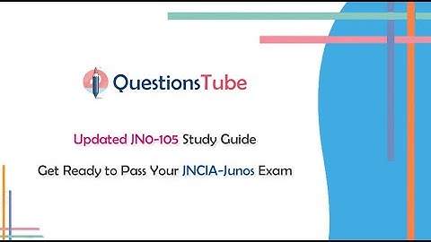 2024 JN0-105 Study Guide with Real JN0-105 Exam Questions for Your Juniper JNCIA-Junos Exam Learning