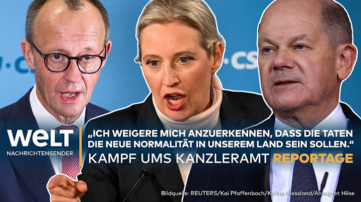KAMPF UMS KANZLERAMT: Deutschland hat die Wahl - Scholz, Merz und Weidel werben um Wählergunst