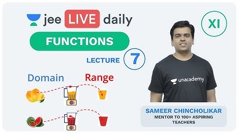 JEE Mains: Functions - Lecture 7 | Class 11 | Unacademy JEE | IIT JEE Mathematics | Sameer Sir