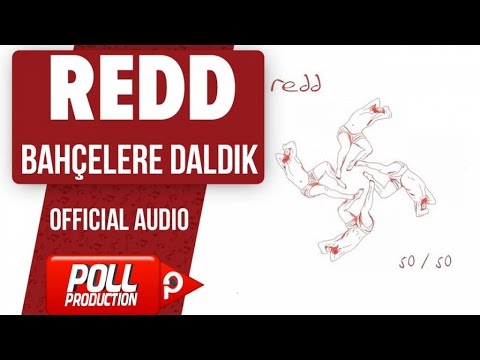 Redd - Bahçelere Daldık - ( Official Audio )