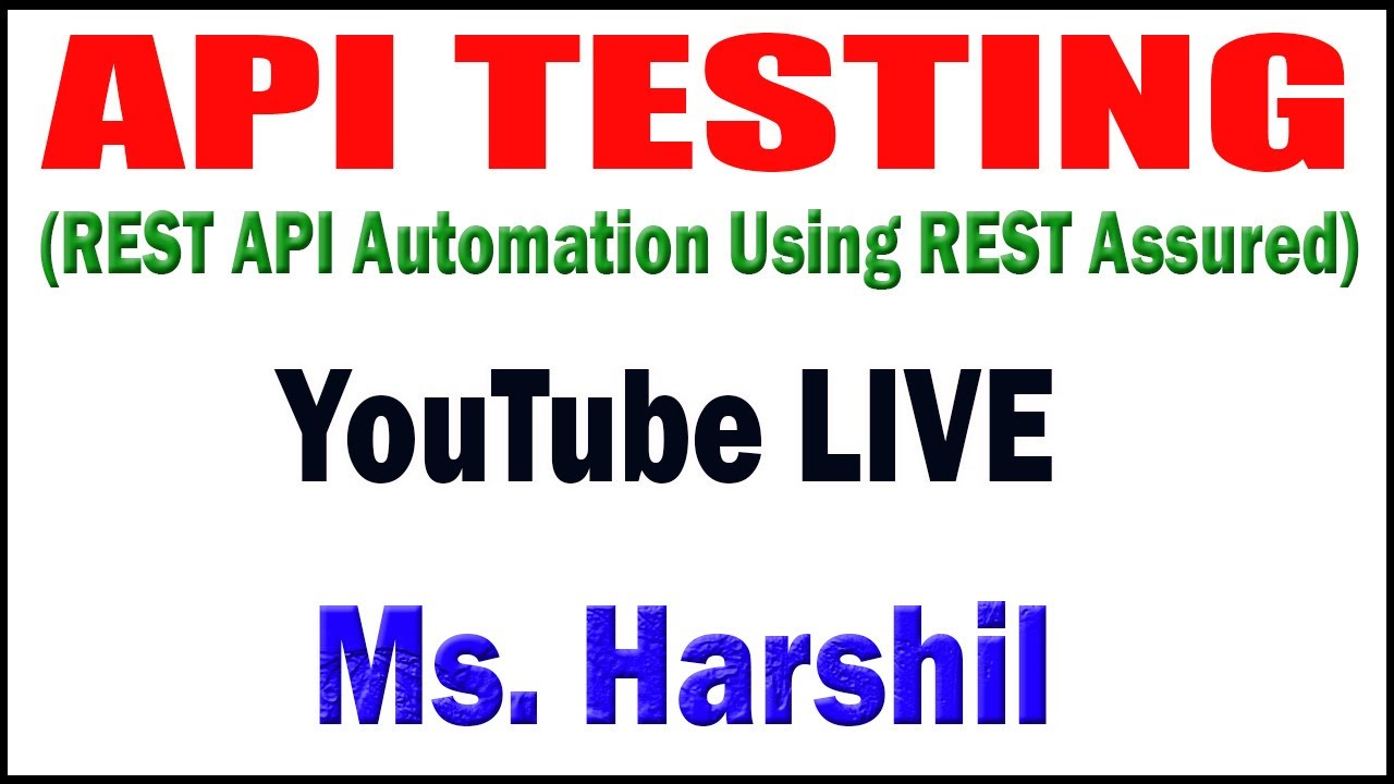 API TESTING (FREE Workshop) tutorials __ by Ms. Harshil Sir - YouTube