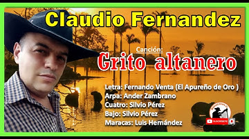 🟢 Grito altanero - Claudio Fernandez | @MusicaLlaneraCO 🤠
