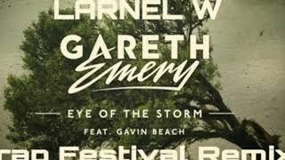 Gareth Emery - Eye Of The Storm (LARNEL W Trap Festival Remix)