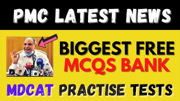 Largest FREE MDCAT Preparation 2021 | MCQs Bank PMC MDCAT Past Papers Practice Test PMC Latest News