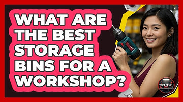 What Are The Best Storage Bins For A Workshop? - ToolBench Pros