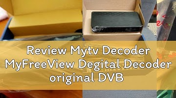 Review Mytv Decoder MyFreeView Degital Decoder original DVB t2 DDtv DTV tvbox digital decodemytvdec
