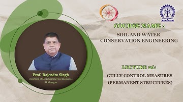 Lecture 26: Gully Control Measures (Permanent Structures)