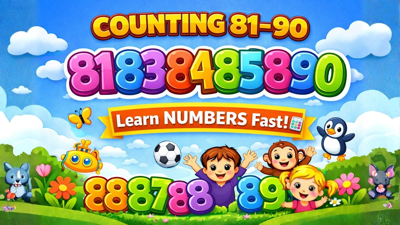 Learn Counting 81 to 90 | Numbers 81–90 for Kids | Kids Fun Land - YouTube