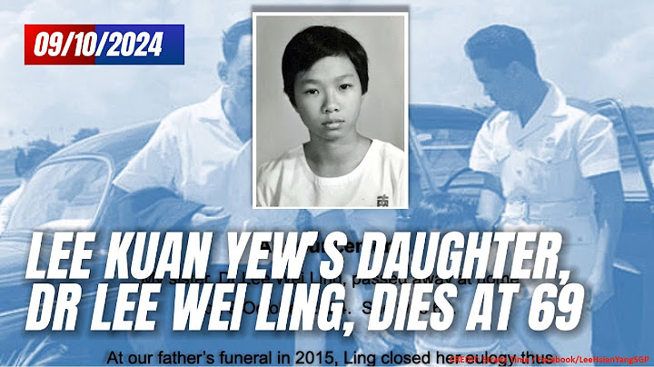 Lee Kuan Yew’s Daughter, Dr Lee Wei Ling, Dies at 69