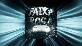 Faixa Rosa (Extended)