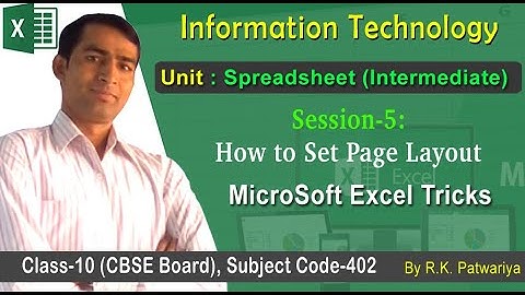 Session-5: Set Page Layout | Unit - Spreadsheet (Intermediate) | Information Technology | Class-10