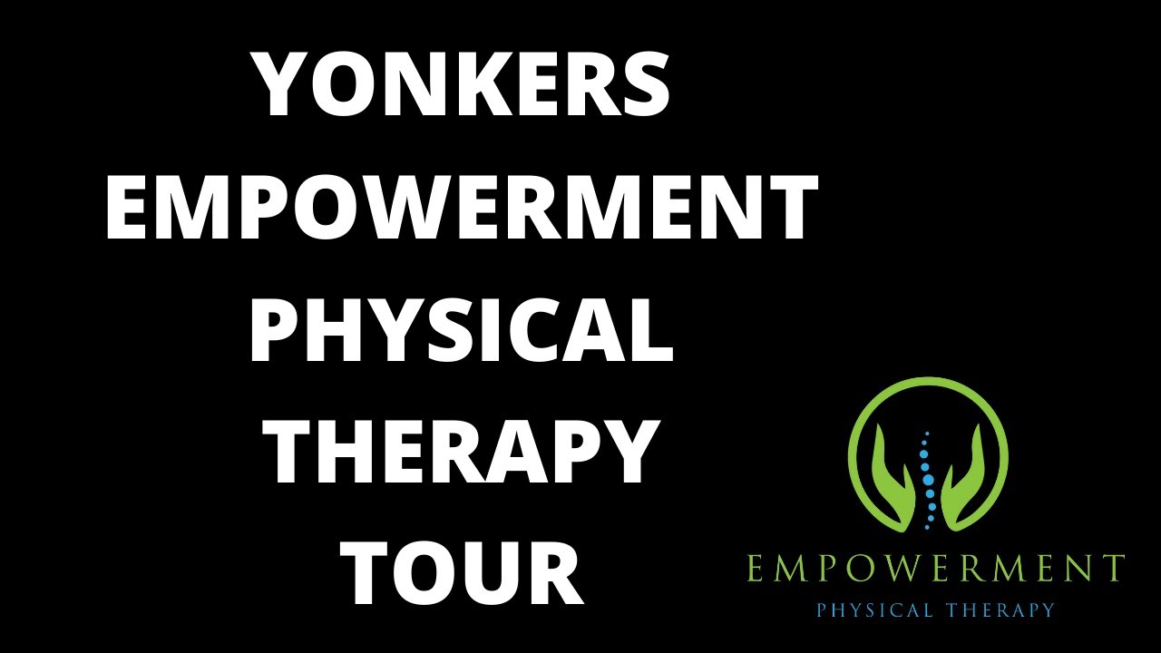 Tour of Empowerment Physical Therapy Yonkers Clinic YouTube