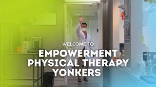Tour of Empowerment Physical Therapy - Yonkers Clinic