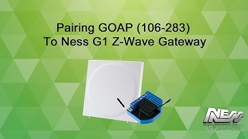 Pairing GOAP (106-283) into Ness G1 Z-Wave Gateway