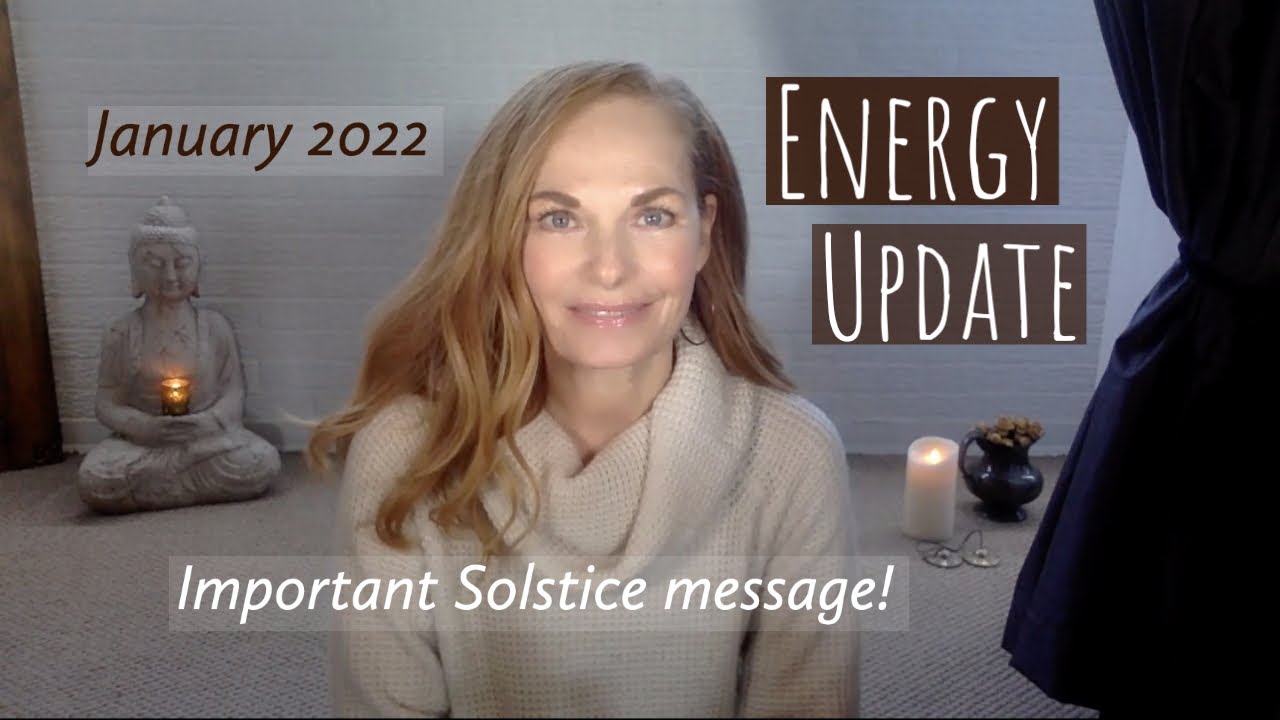 ENERGY UPDATE: JANUARY 2022. IMPORTANT MESSAGE! Cautions & miracles. OUR CHOICE!