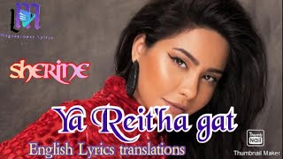 Sherine - Ya Reit'ha gat - English Lyrics Translations