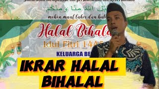 IKRAR HALAL BIHALAL || TEKS IKRAR SYAWALAN IDUL FITRI