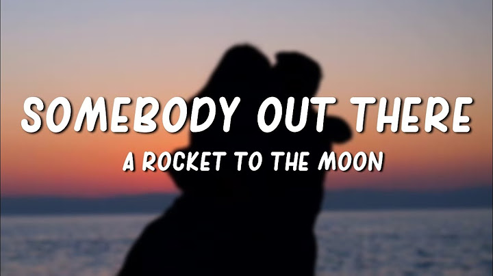 Convert Download Somebody Out There A Rocket To The Moon To Mp3 Mp4 Savefromnets Com
