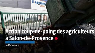 Une action coup-de-poing des agriculteurs à Salon-de-Provence