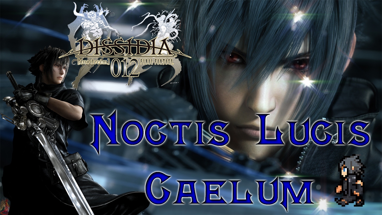dissidia 012 noctis mod dissidia 012 noctis mod