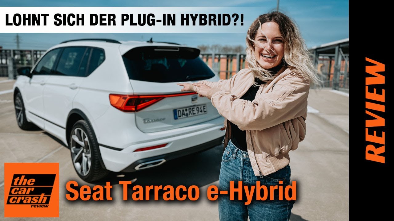 Seat Tarraco e-Hybrid (2021) Lohnt sich der Plug-in Hybrid