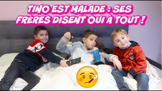 Tino Est Malade Ses Frères Disent Oui À Tout