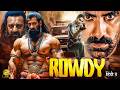 ROWDY 2026 FULL MOVIE Rowdy Movie Hero Rowdy IPS Officer Action Movie 2026 