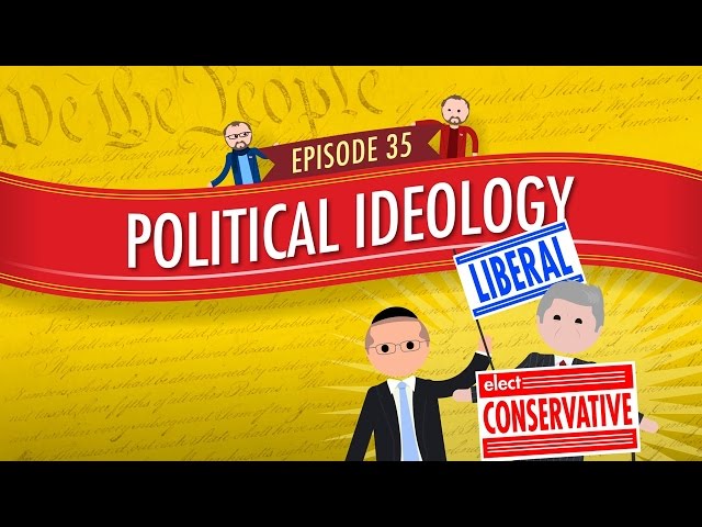 Political Ideology: Crash Course Government and Politics #35 class=