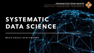 Belajar Tentang Systematic Data Science