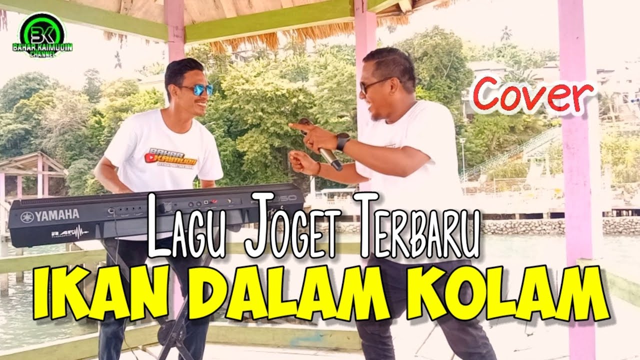 Lagu Joget Terbaru - IKAN DALAM KOLAM - Cover