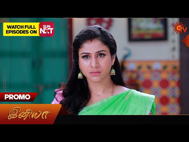 Iniya - Promo | 07 June 2024  | Tamil Serial | Sun TV class=